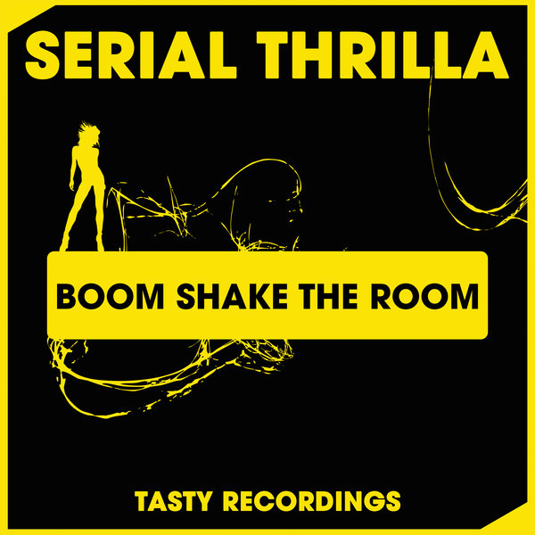 Serial Thrilla - Boom Shake The Room