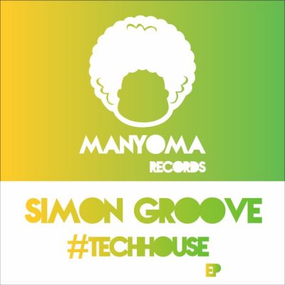 00-Simon Groove-#TechHouse EP-2015-