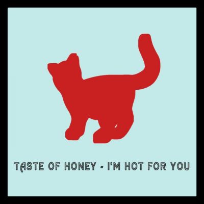 00-Taste Of Honey-I'm Hot For You-2015-