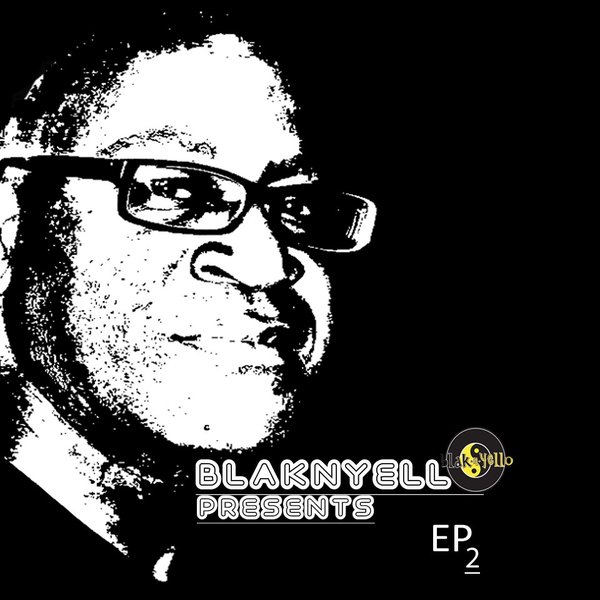 Tyrone Francis - Blak-N-Yello Presents EP2
