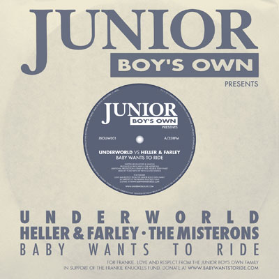 Underworld vs Heller & Farley & The Misterons - Baby Wants To Ride