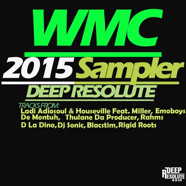 VA - Deep Resolute WMC 2015 Sampler