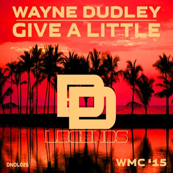 Wayne Dudley - Give A Little