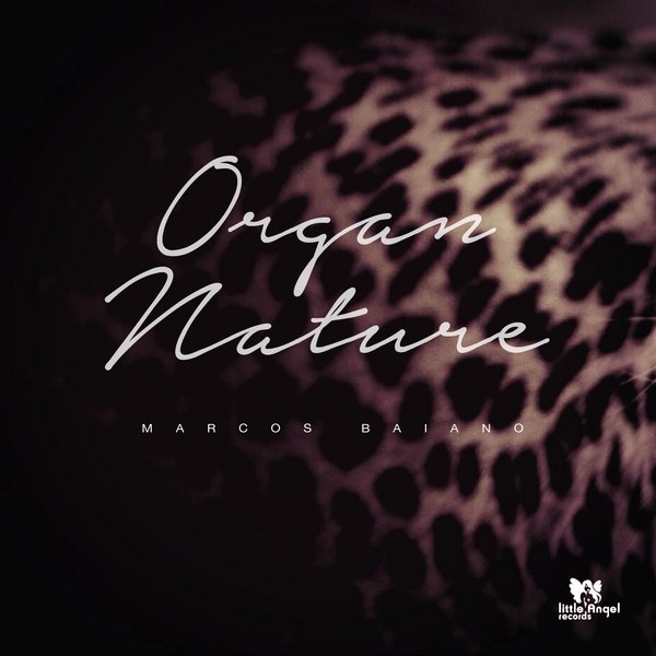 Marcos Baiano - Organ Nature (LAR047)