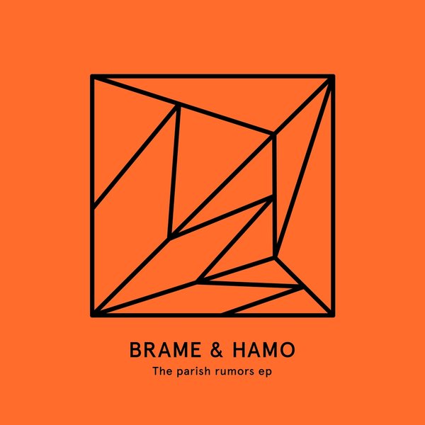Brame & Hamo - The Parish Rumors EP (HEIST009)