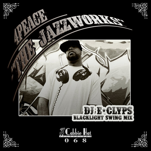 4Peace - The Jazzworks (DJ E-Clyps Blacklight Swing Mix)