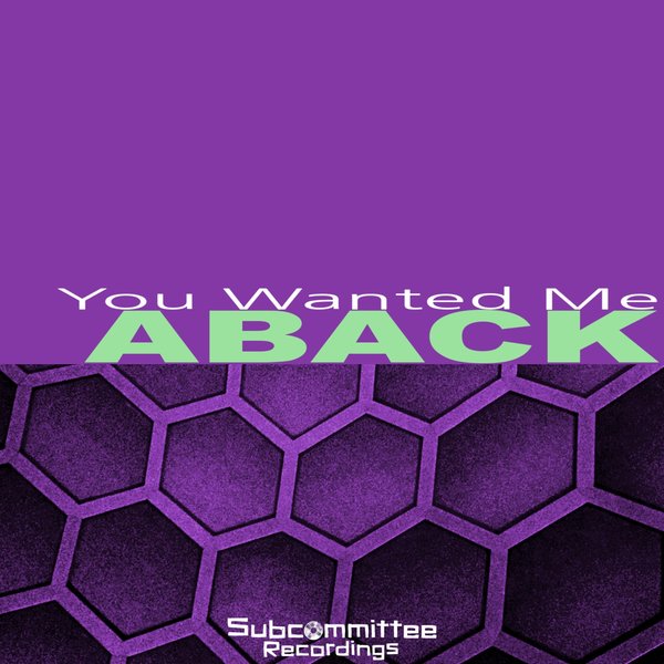 ABACK - You Wanted Me