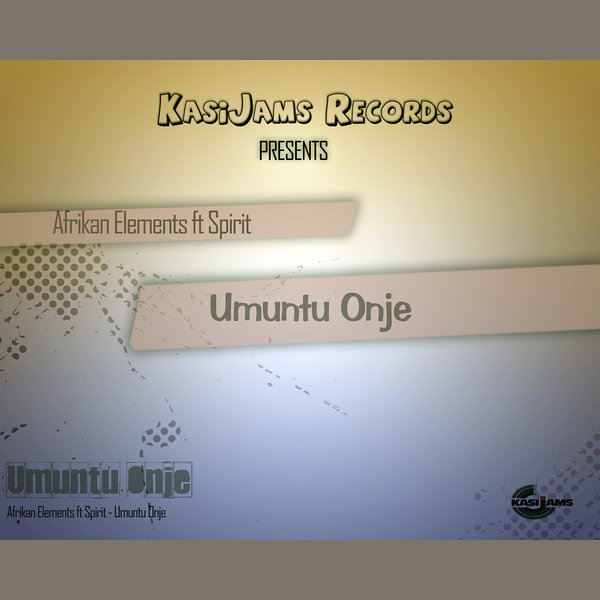 Afrikan Elements Ft Spirit - Umuntu Onje