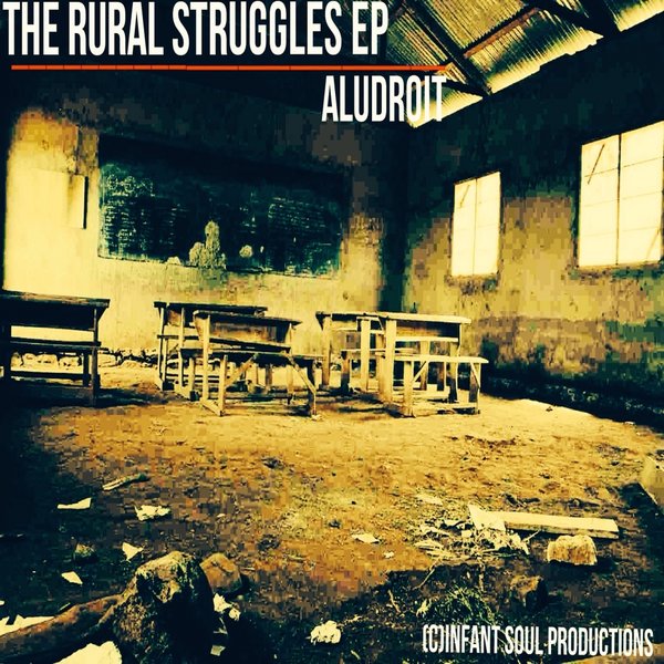 Aludroit - The Rural Struggles EP
