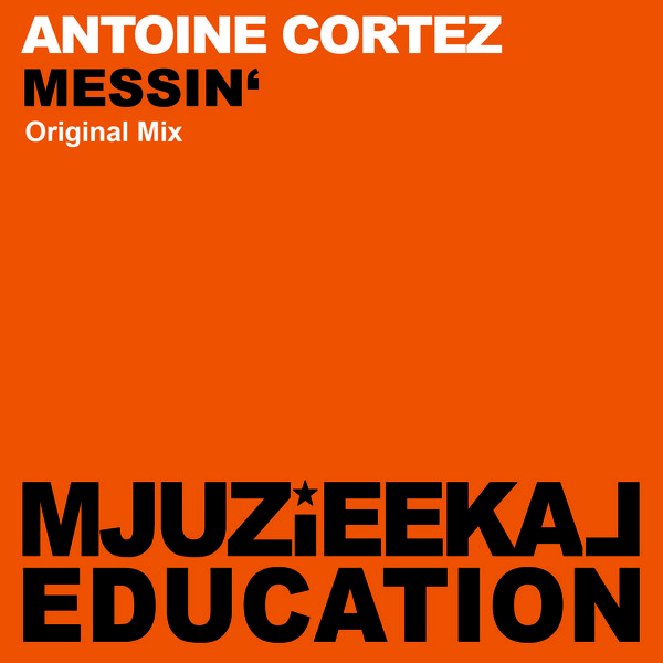 Antoine Cortez - Messin'