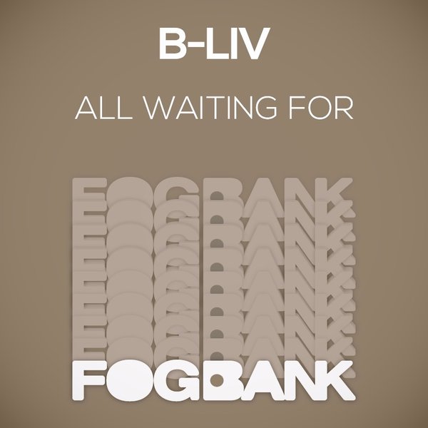 B-Liv - All Waiting For