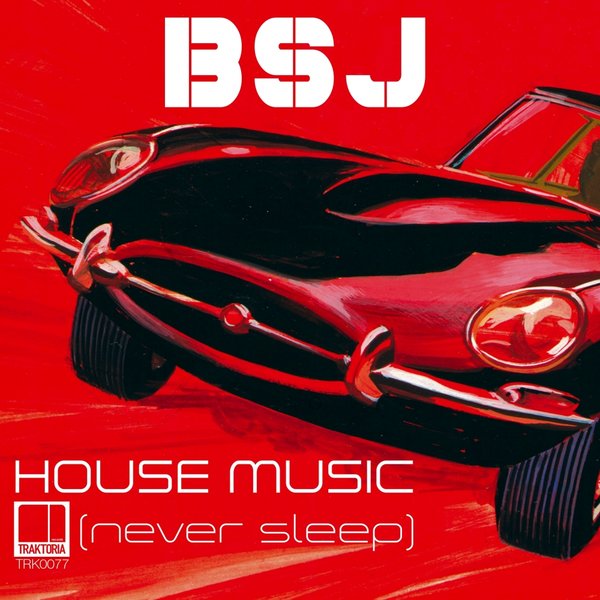 00-BSJ-House Music (Never Sleep)-2015-