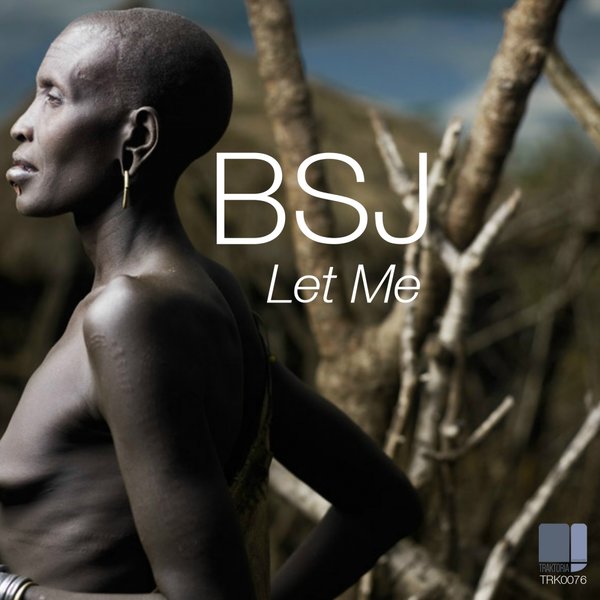 BSJ - Let Me