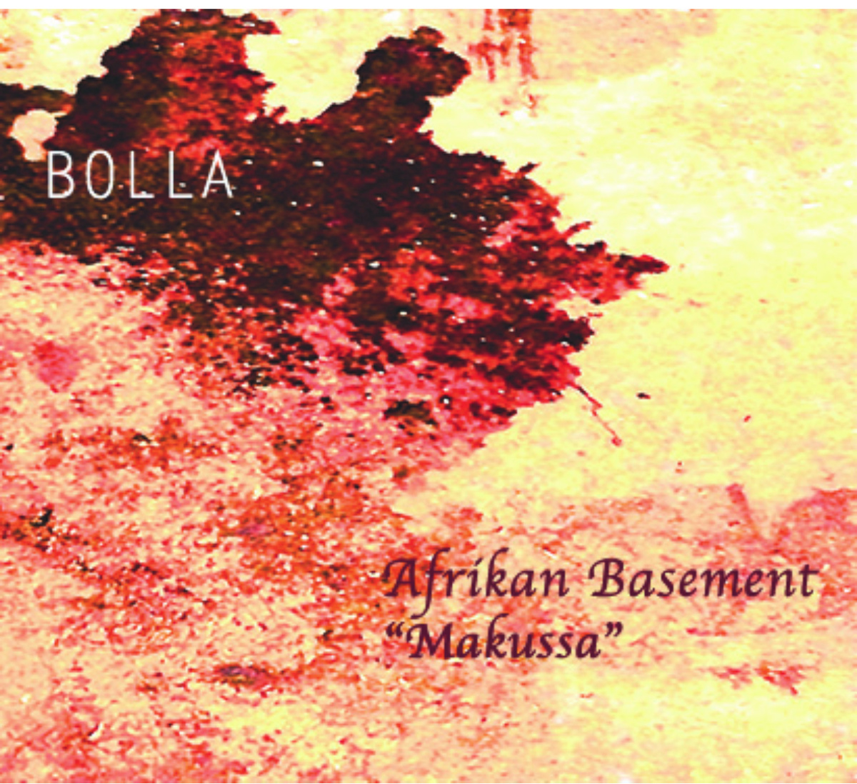 00-Bolla - Afrikan Basement-Makussa-2015-