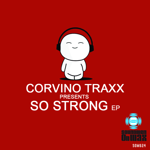00-Corvino Traxx-So Strong EP-2015-