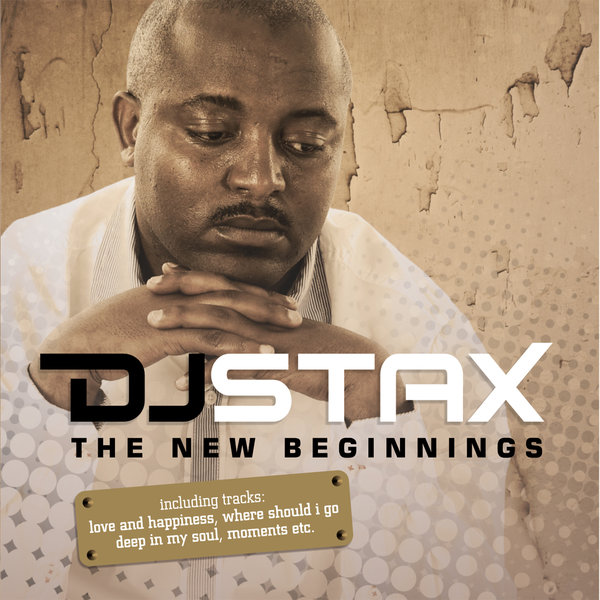 DJ Stax - The New Beginnings