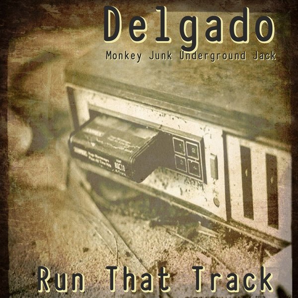 Delgado - Run That Track