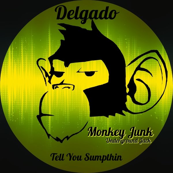 Delgado - Tell You Sumpthin