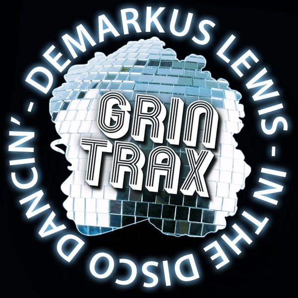 Demarkus Lewis - In The Disco Dancin'