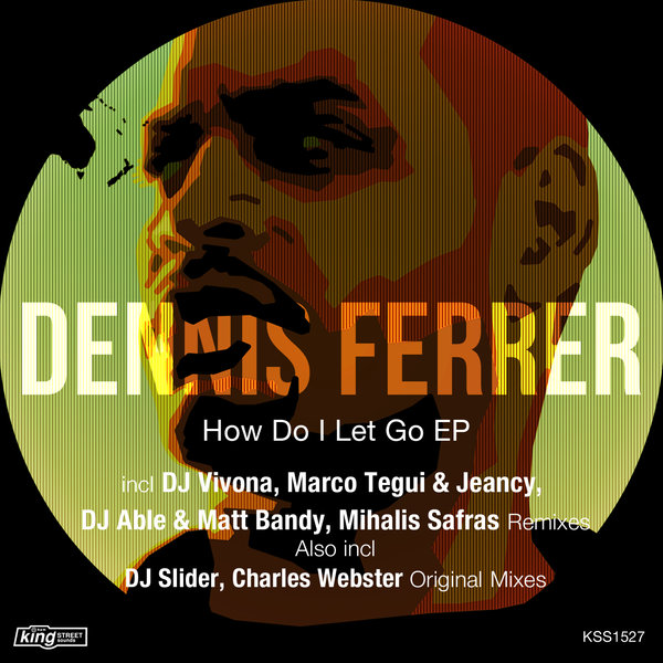 00-Dennis Ferrer-How Do I Let Go EP-2015-