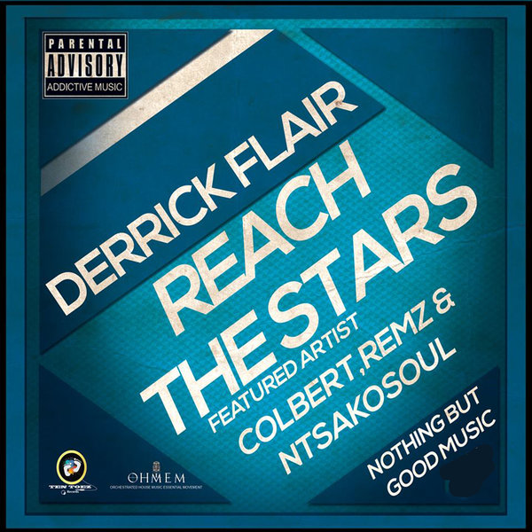 Derrick Flair Ft Colbert - Reach The Stars