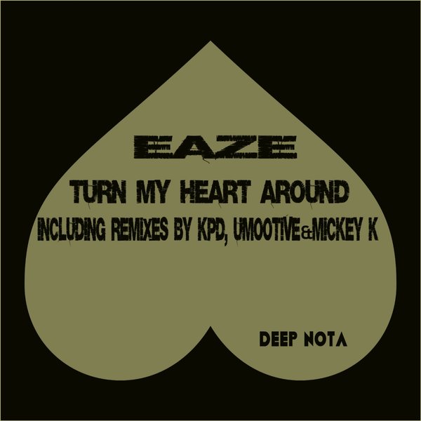 Eaze - Turn My Heart Around