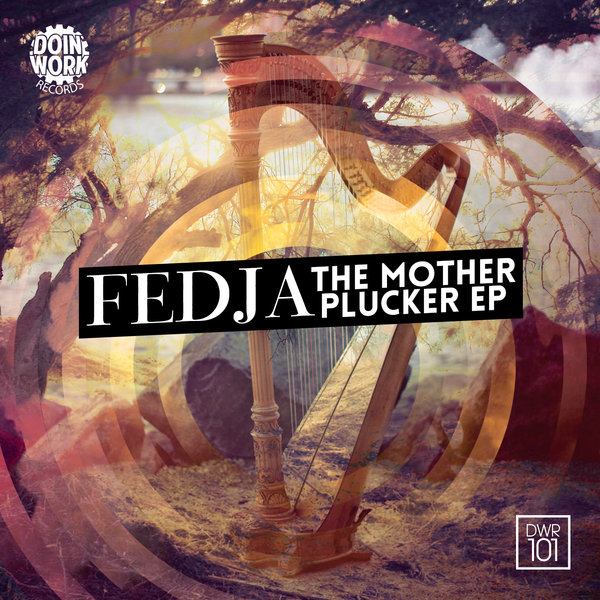 Fedja - Mother Plucker EP