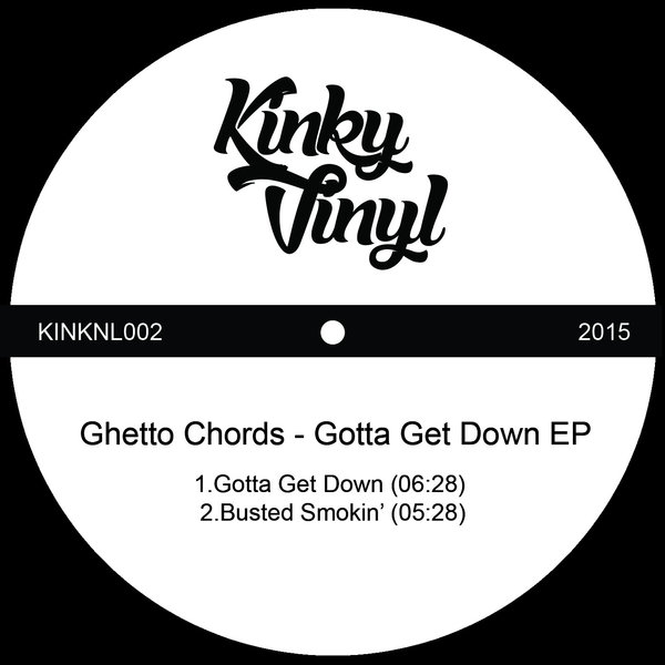 Ghetto Chords - Gotta Get Down EP