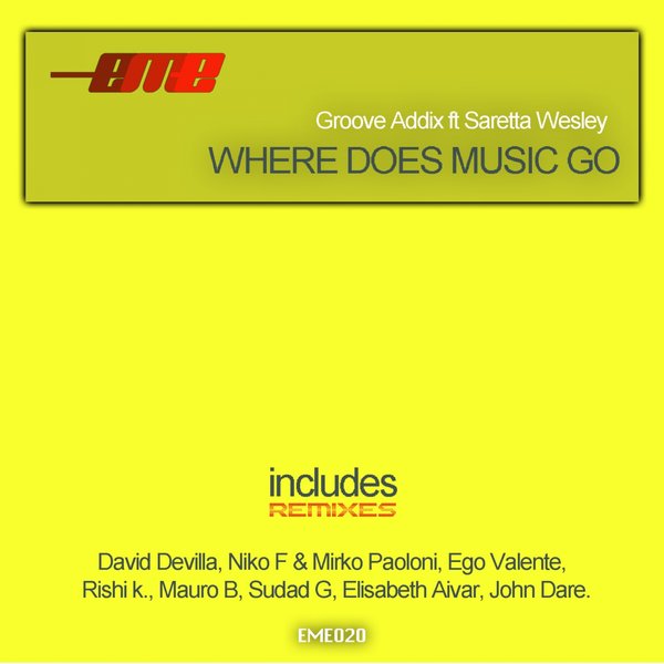 Groove Addix Ft Saretta Wesley - Where Does Music Go