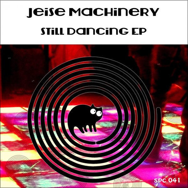 Jeise Machinery - Still Dancing EP