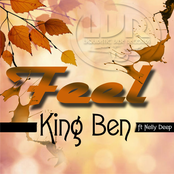 King Ben Ft Nelly Dee - Feel
