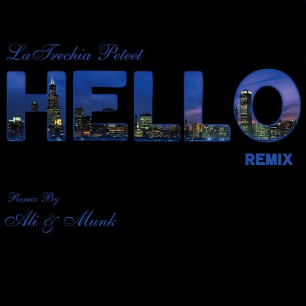Latrechia Peteet - Hello Remix