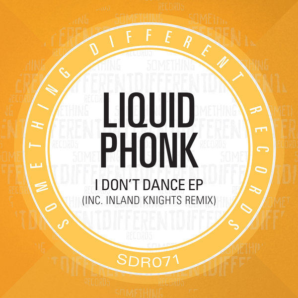 Liquid Phonk - I Don't Dance EP