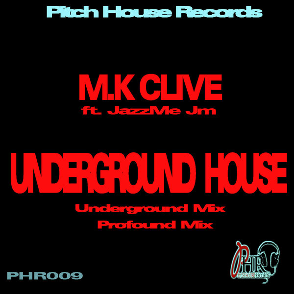 M.K Clive Ft Jazzme Jm - Underground House