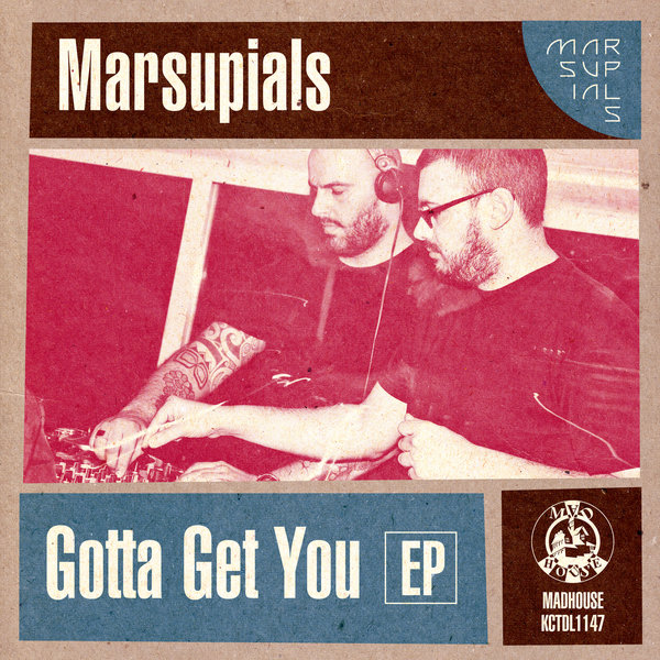Marsupials - Gotta Get You EP