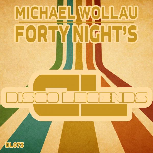 Michael Wollau - Forty Night's
