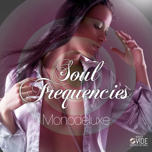 Monodeluxe - Soul Frequencies