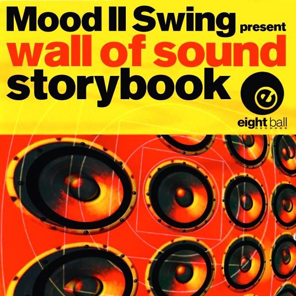 Mood II Swing Presents Wall Of Sound - Storybook