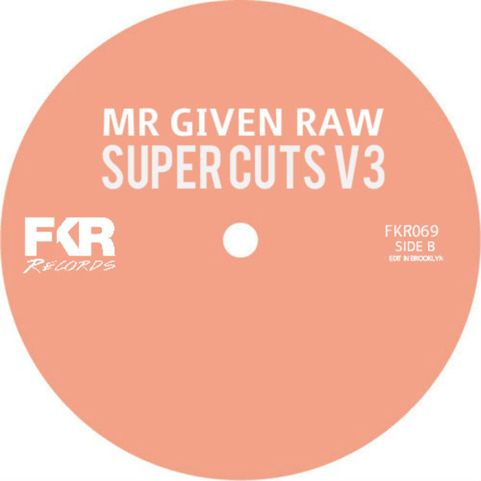Mr. Given Raw - Super Cuts V3