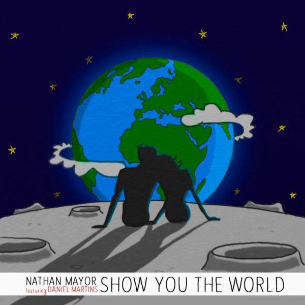 Nathan Mayor Ft Daniel Martins - Show You The World