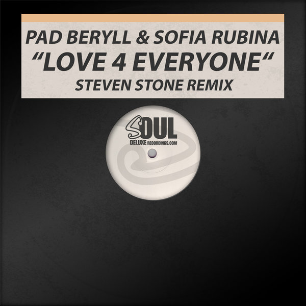 Pad Beryll & Sofia Rubina - Love 4 Everyone (Steven Stone Remixes)