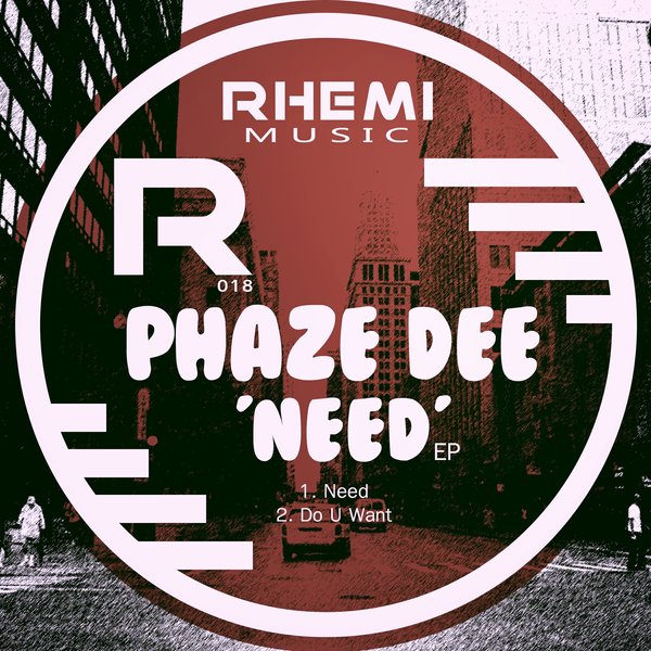 00-Phaze Dee-Need-2015-