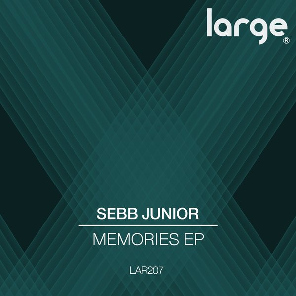 Sebb Junior - Memories EP
