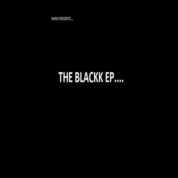 Shino Blackk - The Blackk EP