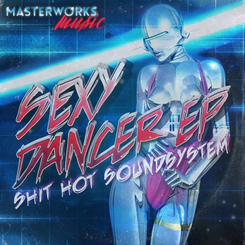 00-Shit Hot Soundsystem-Sexy Dancer-2015-