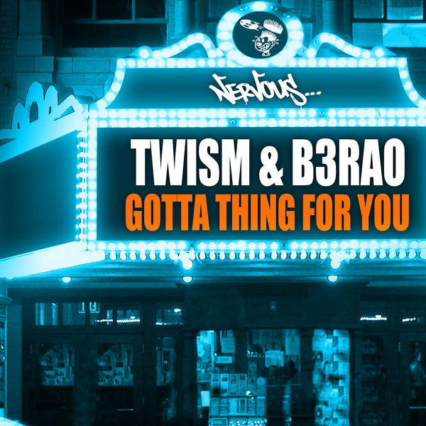 TWISM & B3RAO - Gotta Thing For You