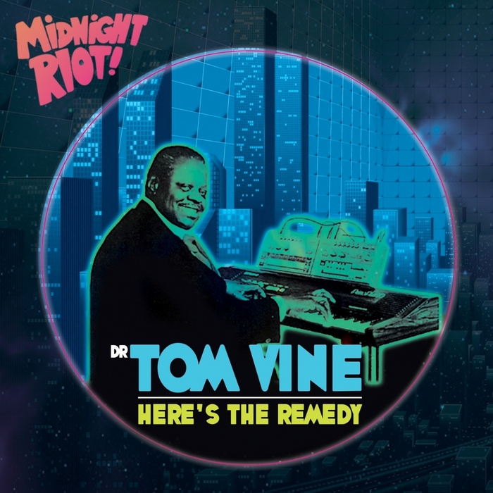 Tom Vine - Here's The Remedy