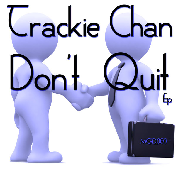 Trackie Chan - Don't Quit EP