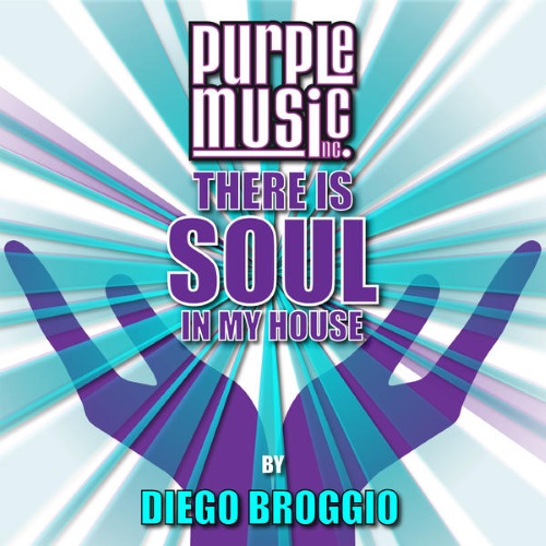 VA - There Is Soul In My House - Diego Broggio