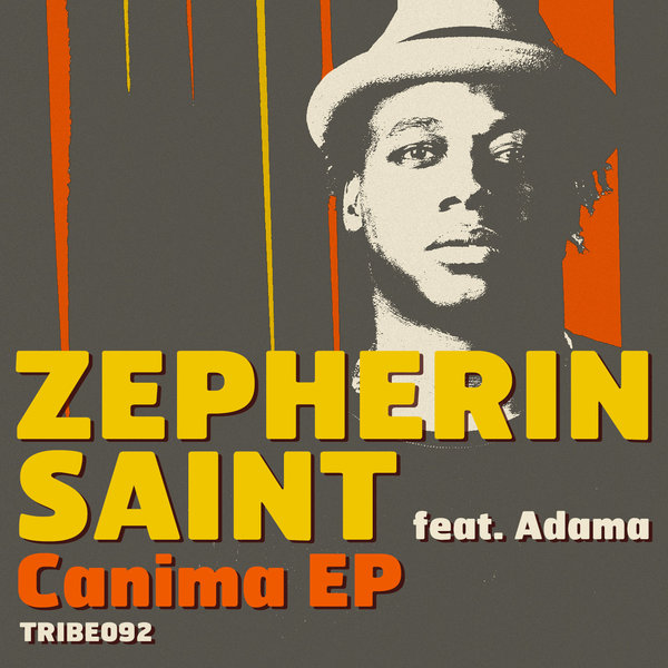 Zepherin Saint Ft Adama - Canima EP